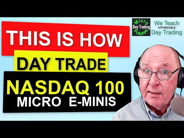 Micro E-Minis Day Trading NASDAQ at $2 per Point: AFFORDABLE