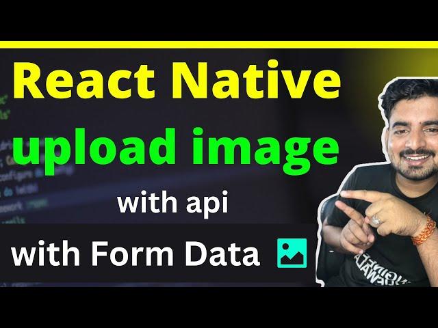 React Native Upload Images With Apis   | Engineer Codewala