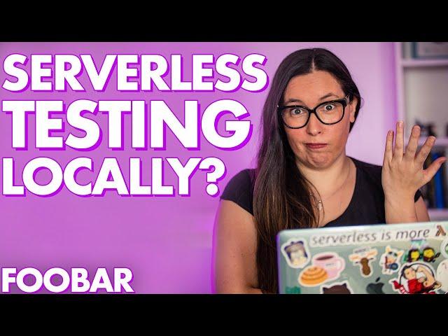 Testing serverless application locally - Demo with NodeJS, Express and React
