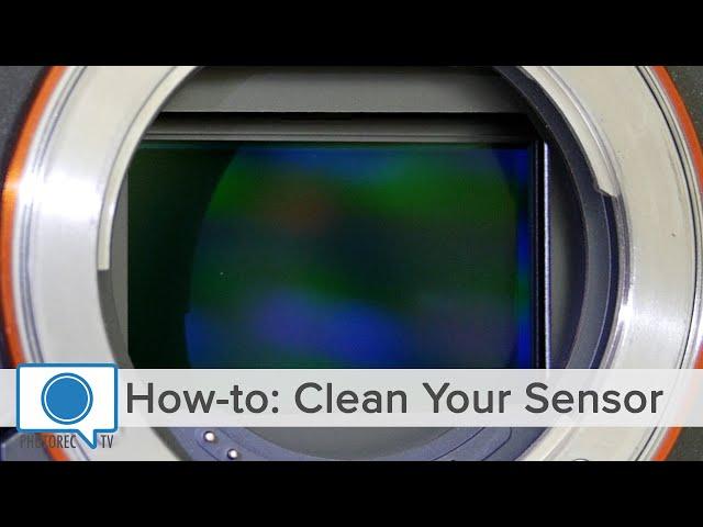 How To: Clean your Camera Sensor