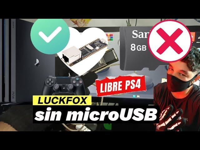 LIBERA PS4 11.00 SIN PC  LUCKFOX / SIN MICRO USB/ JAILBREAK PRO/MAX