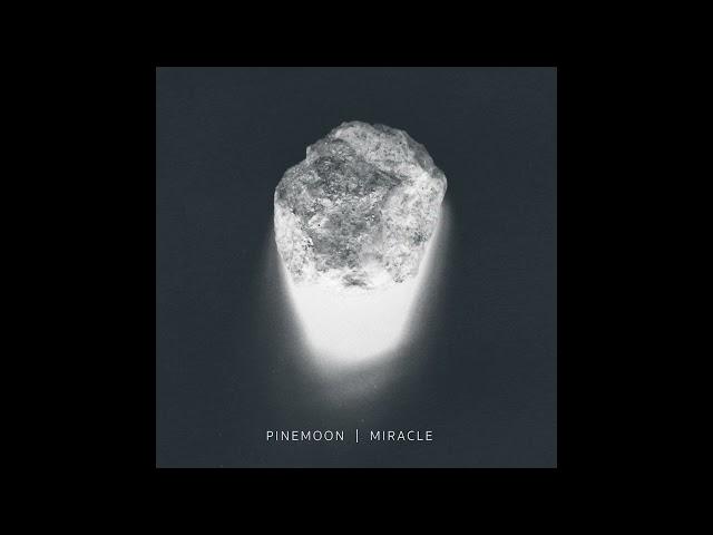 Pinemoon - Miracle (Full Album)