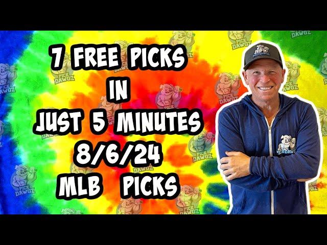 MLB Best Bets for Today Picks & Predictions Tuesday 8/6/24 | 7 Picks in 5 Minutes