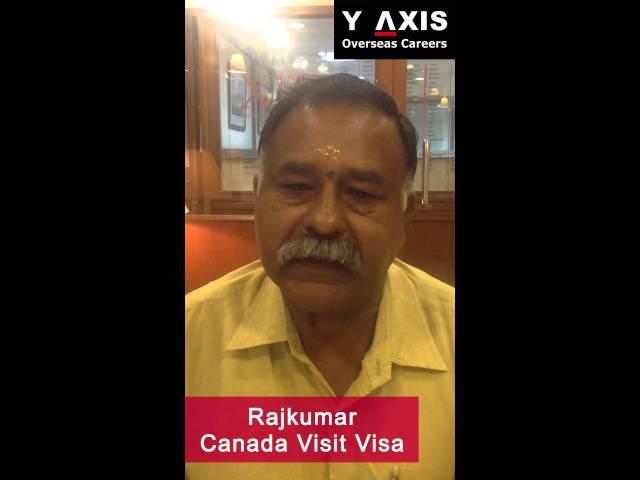 Y-Axis Testimonials| Y Rajkumar Review On His Visit Visa Processing For Canada.