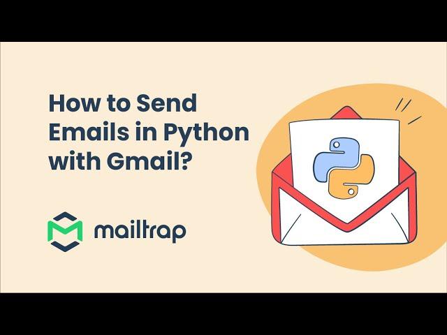 Send Email in Python with Gmail 2025 - Tutorial by Mailtrap