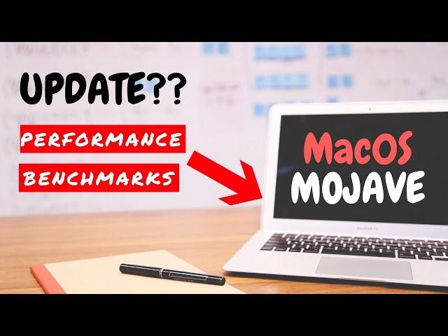 macOS MOJAVE on Macbook Air (Mojave 10.14 STABLE) | Should you update?