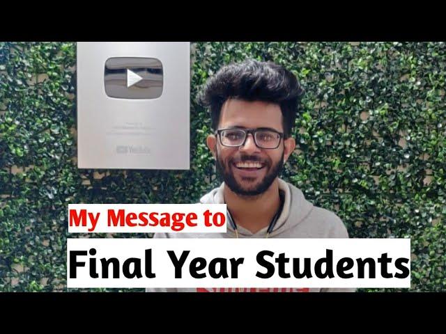 Message to All Final Year Engineering Students