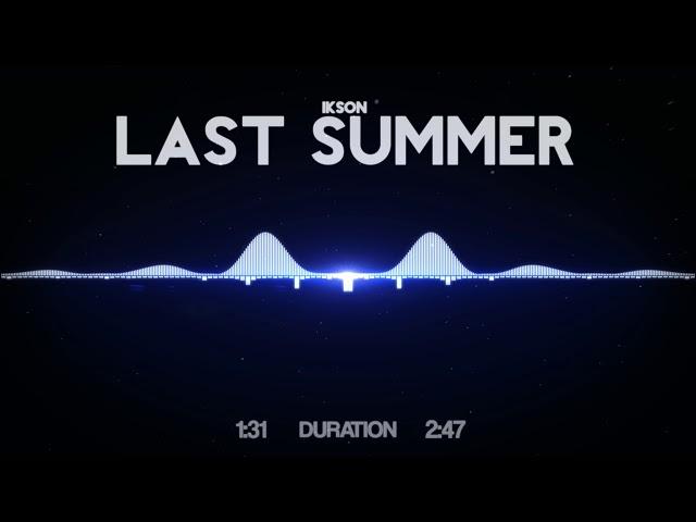 Ikson - Last Summer