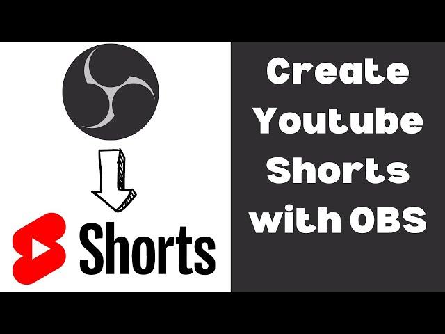 Creating Youtube Shorts with OBS