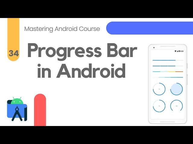 Progress Bar in Android Studio - Mastering Android Course #34