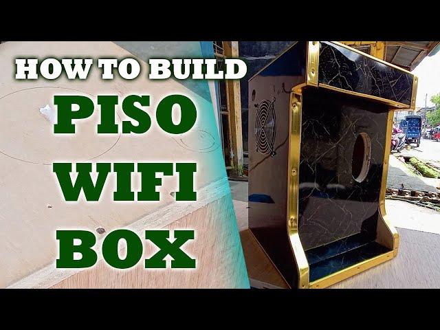 HOW TO BUILD PISO WIFI BOX