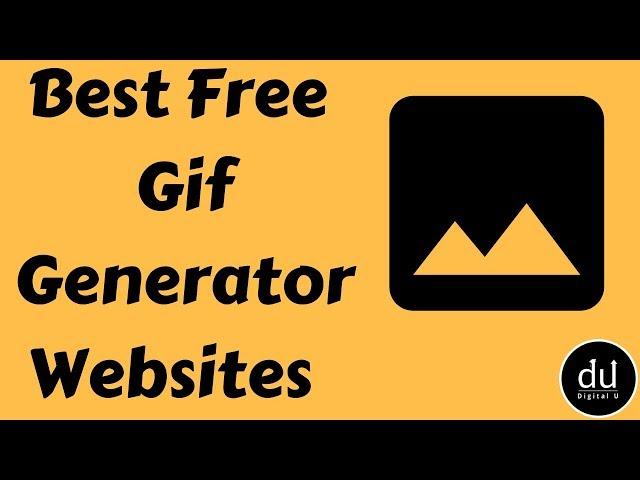 Best Free Gif Maker | Digital U