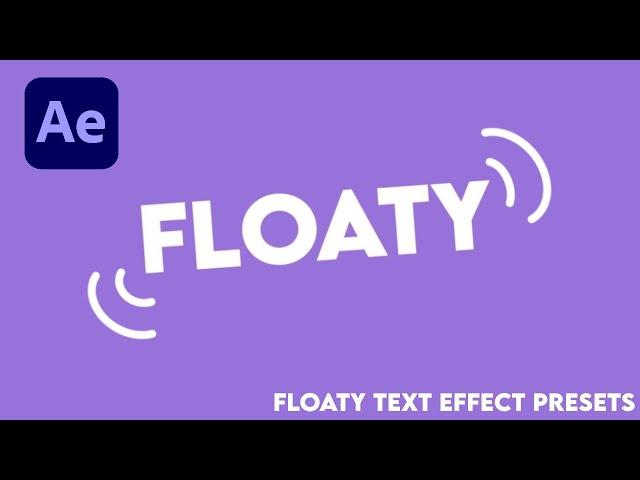 How To Make Floaty Text Effect In After Effects - Free Presets