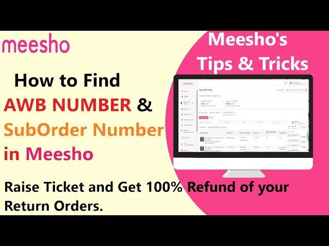 How to Find AWB Number and Sub-Order Number and Claim your Return Products Easily in MEESHO SELLER.