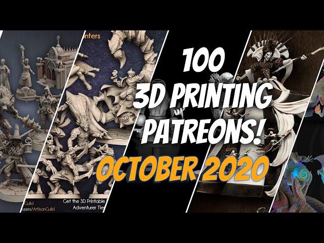 3D Printing Patreon Preview  |  October 2020