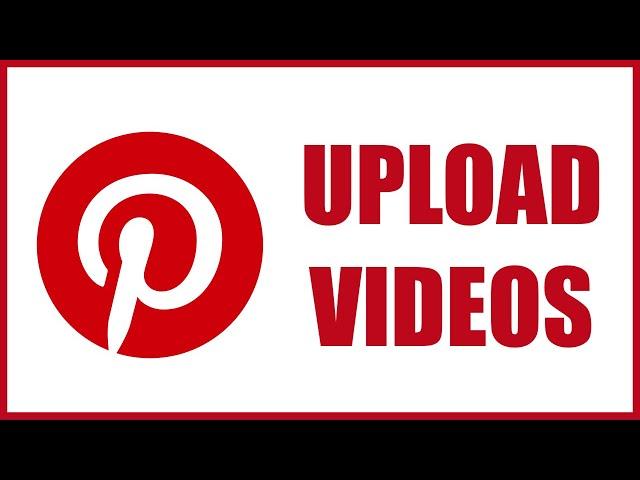 How to Upload Videos on Pinterest 2021 *NEW UPDATE*