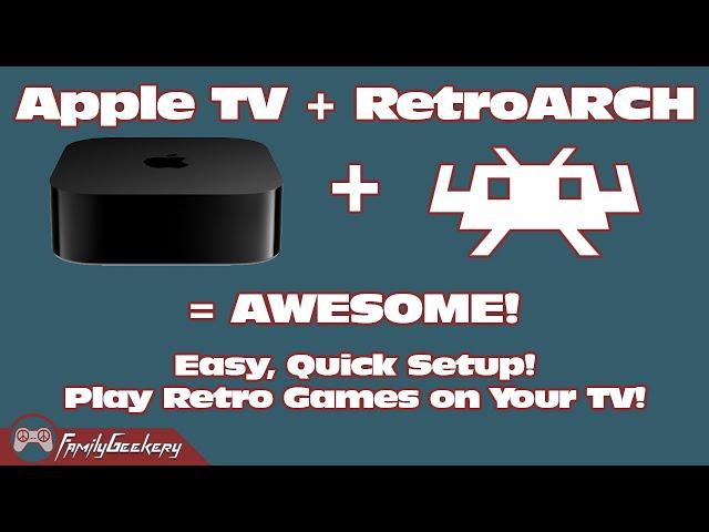 Quickly Setup RetroARCH on Your AppleTV!  FINALLY!