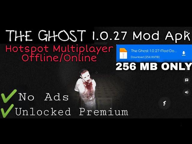 The Ghost Horror Multiplayer 1.0.27 (Mod Apk) | Unlocked Premium, No Ads