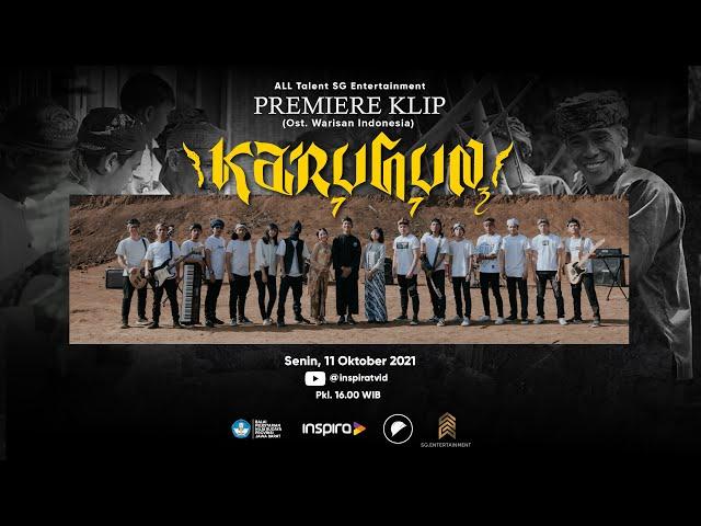 KARUHUN - ALL TALENT SG ENTERTAINMENT (Ost. Warisan Indonesia)