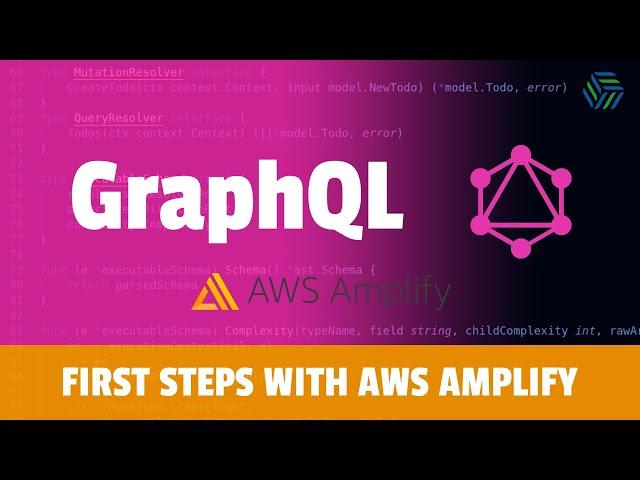 Getting started with AWS Amplify and GraphQL