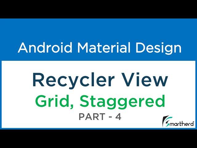 #209 Android RECYCLER VIEW : Linear, Grid and Staggered Layout Manager : Material Design - Part - 4