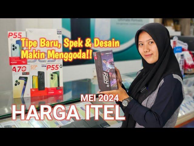 CEK HARGA ITEL MEI 2024 | Tipe Baru Spek dan Desainnya Makin Menggoda!!