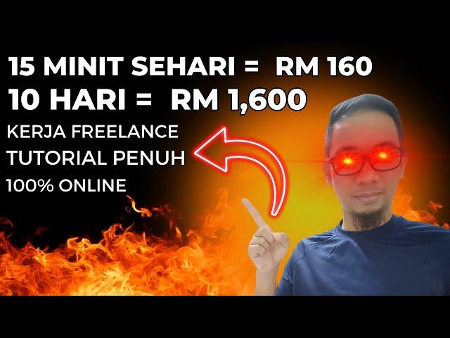 KERJA FREELANCE MUDAH | 15 minit SEHARI= RM 4,800 SEBULAN! Buat duit online TANPA MODAL