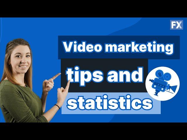 Video Marketing Tips and Statistics You Should Know