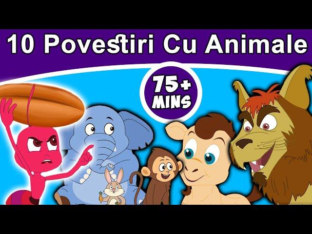 10 Povestiri Cu Animale 2019 | Povești pentru copii | Desene animate | Basme În Limba Română