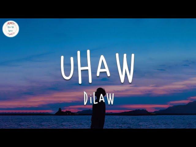 Dilaw - Uhaw (Lyrics Video)