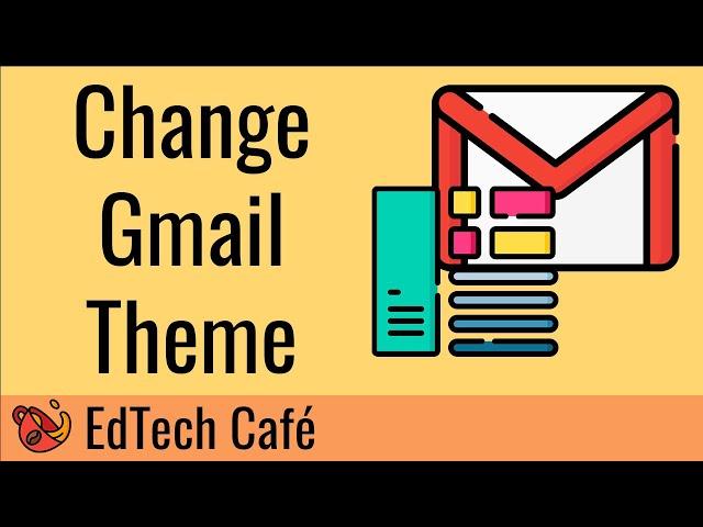 How to Change Gmail Theme