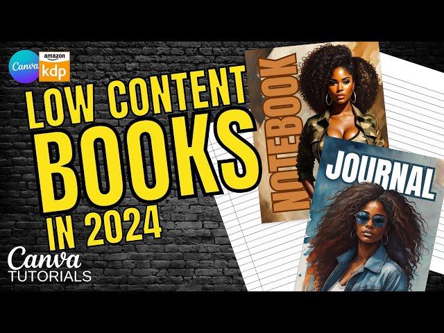 How to create a low content book that will still sell in 2024 for beginners , Canva Tutorial