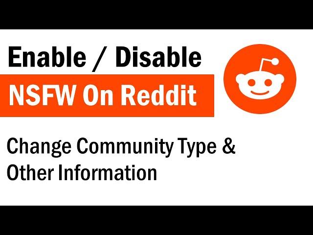 How To Enable or Disable 18+ NSFW On Reddit | How To Change Reddit Community Name and Type