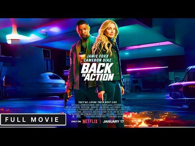 Back in Action Full Movie  (2024)|  Jamie Foxx & Cameron Diaz Reunite | Action-Comedy Blockbuster 