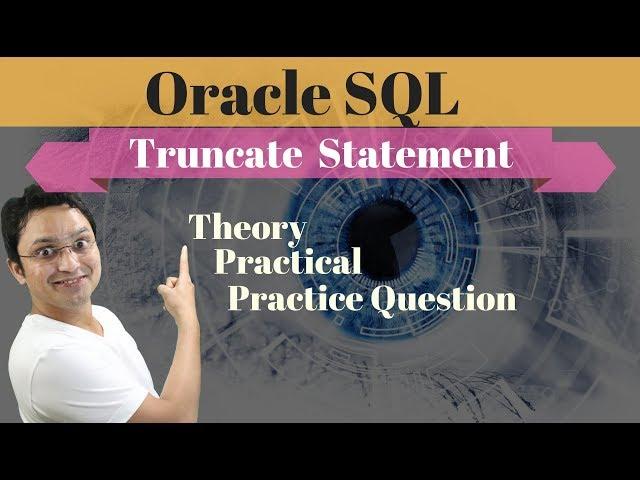 Tutorial#11 How to Truncate Table in Oracle SQL database by rakesh malviya