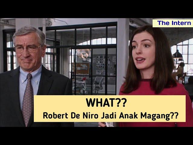 Perjalanan Robert De Niro Menjadi Karyawan Magang - Alur Cerita The Intern