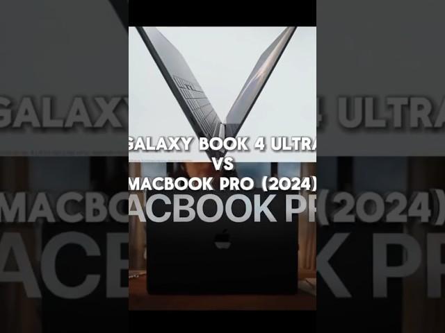 Galaxy Book 4 Ultra vs MacBook Pro (2024) #samsung #Apple