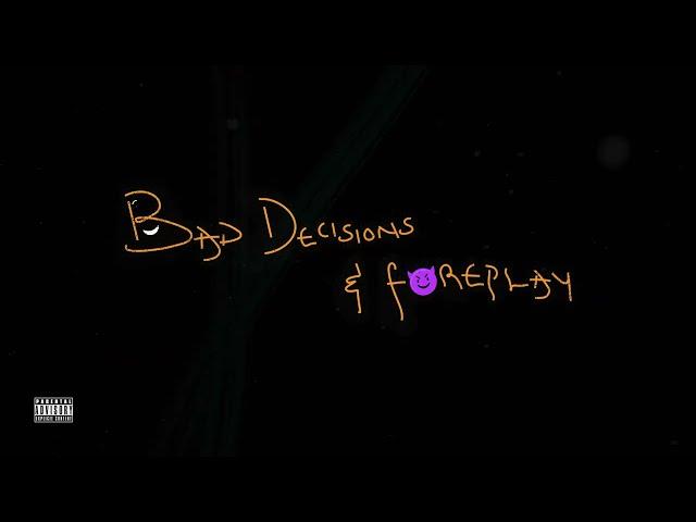 Magixx - Bad Decisions and Foreplay (Lyric Video)