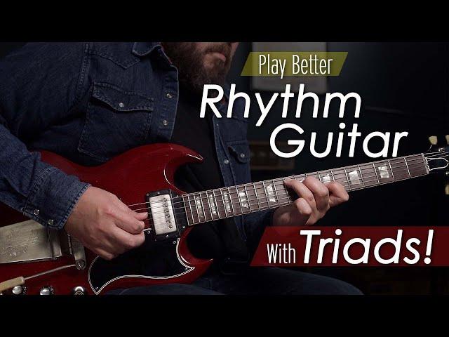 The Power of Triads For Rhythm Guitar!