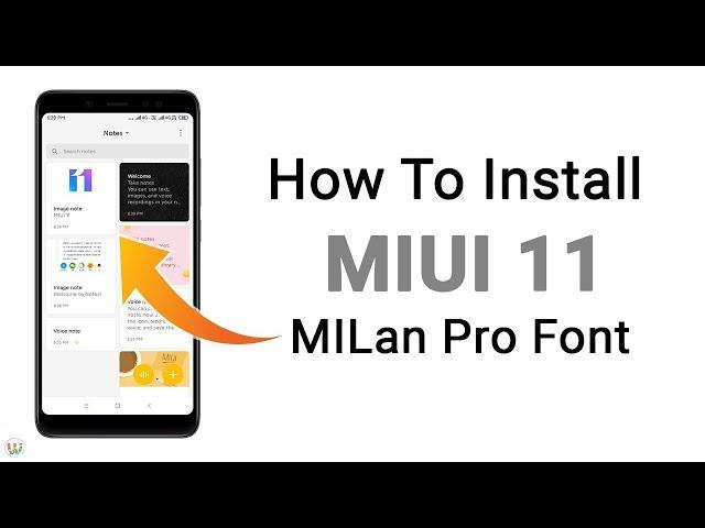 How To Install MIUI 11 MiLan Pro Fonts On Any Xiaomi Phones