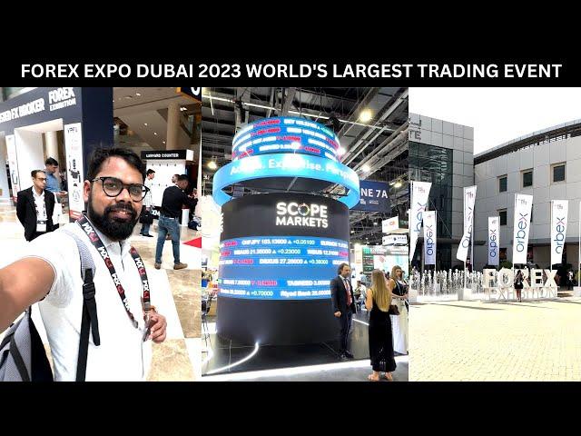 Day 1 at Forex Expo Dubai 2023: Exploring the World's Largest Trading Event at World Trade Center