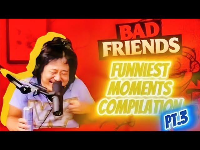 Bad friends funniest moments compilation Bobby Lee & Andrew Santino pt.3