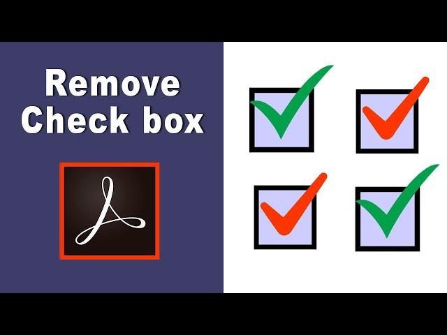 how to remove checkbox from fillable pdf form using adobe acrobat pro 2017