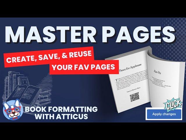 Create Reusable Master Pages - Book Formatting with Atticus