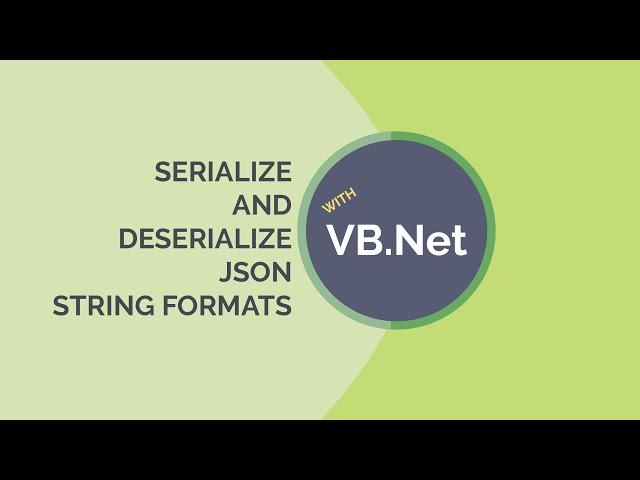 Serialize and Deserialize JSON VB.Net with source code