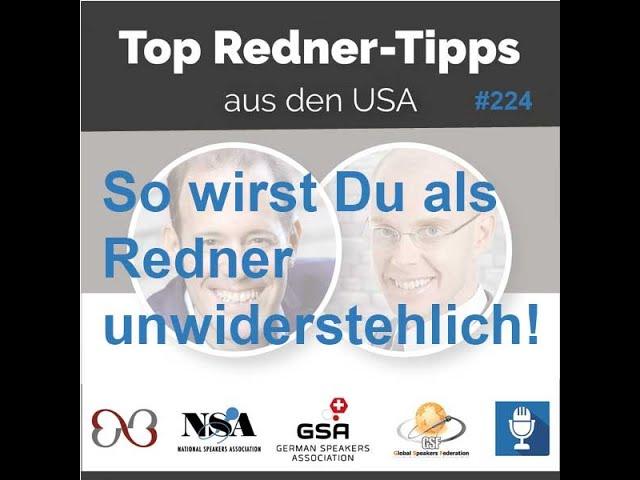  Was macht einen Redner unwiderstehlich? - Top Redner Tipps aus den USA