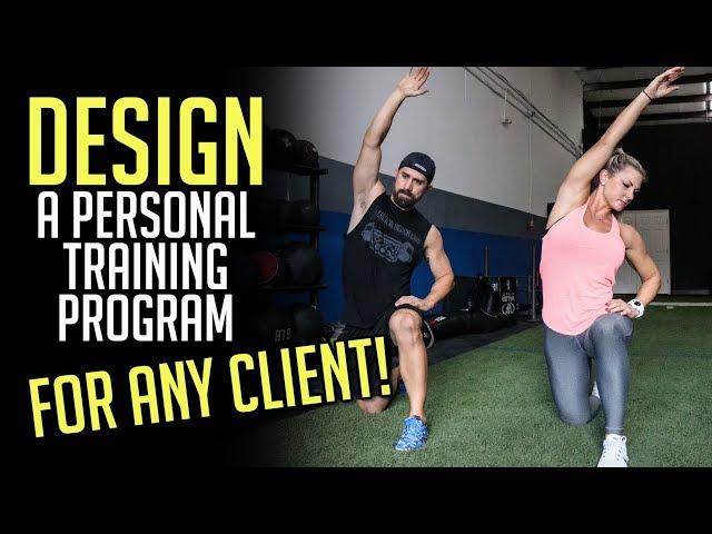 How to Design a Personal Training Program for ANY Client