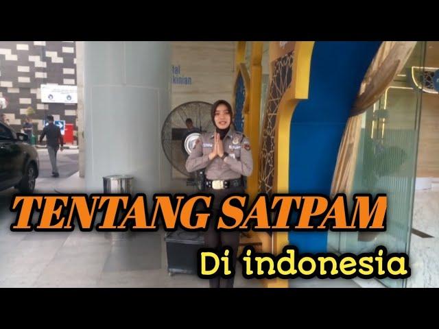 RINGKASAN SINGKAT TENTANG SATPAM || SATPAM PROFESIONAL.