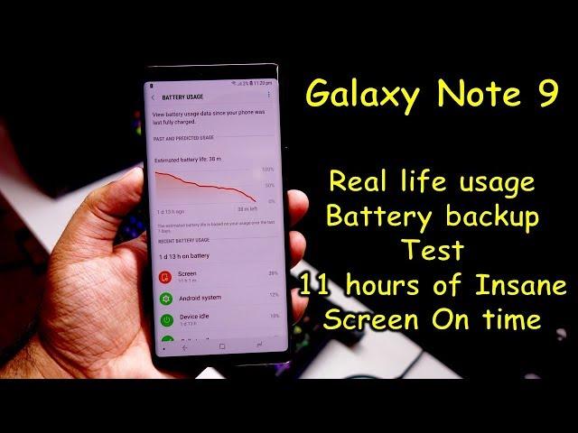 Galaxy Note 9 - 11 Hours of screen on time in 2 days normal use (Real life battery backup test)