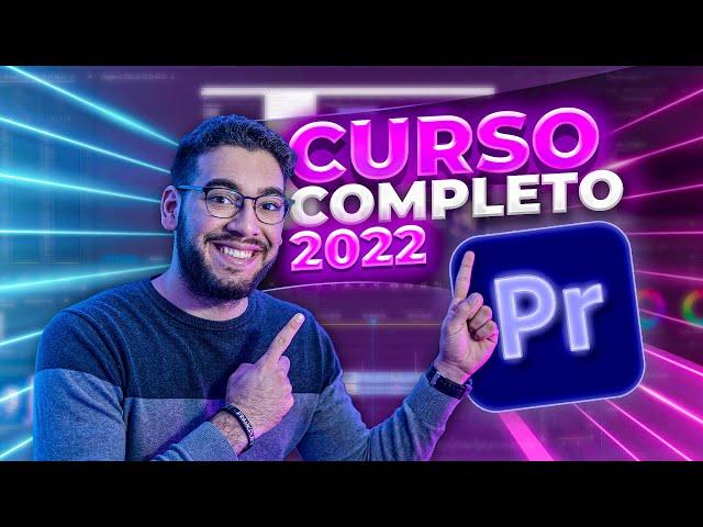 Curso completo de ADOBE PREMIERE PRO 2022 | Curso de CERO A 100 en ESPAÑOL